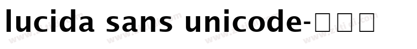 lucida sans unicode字体转换